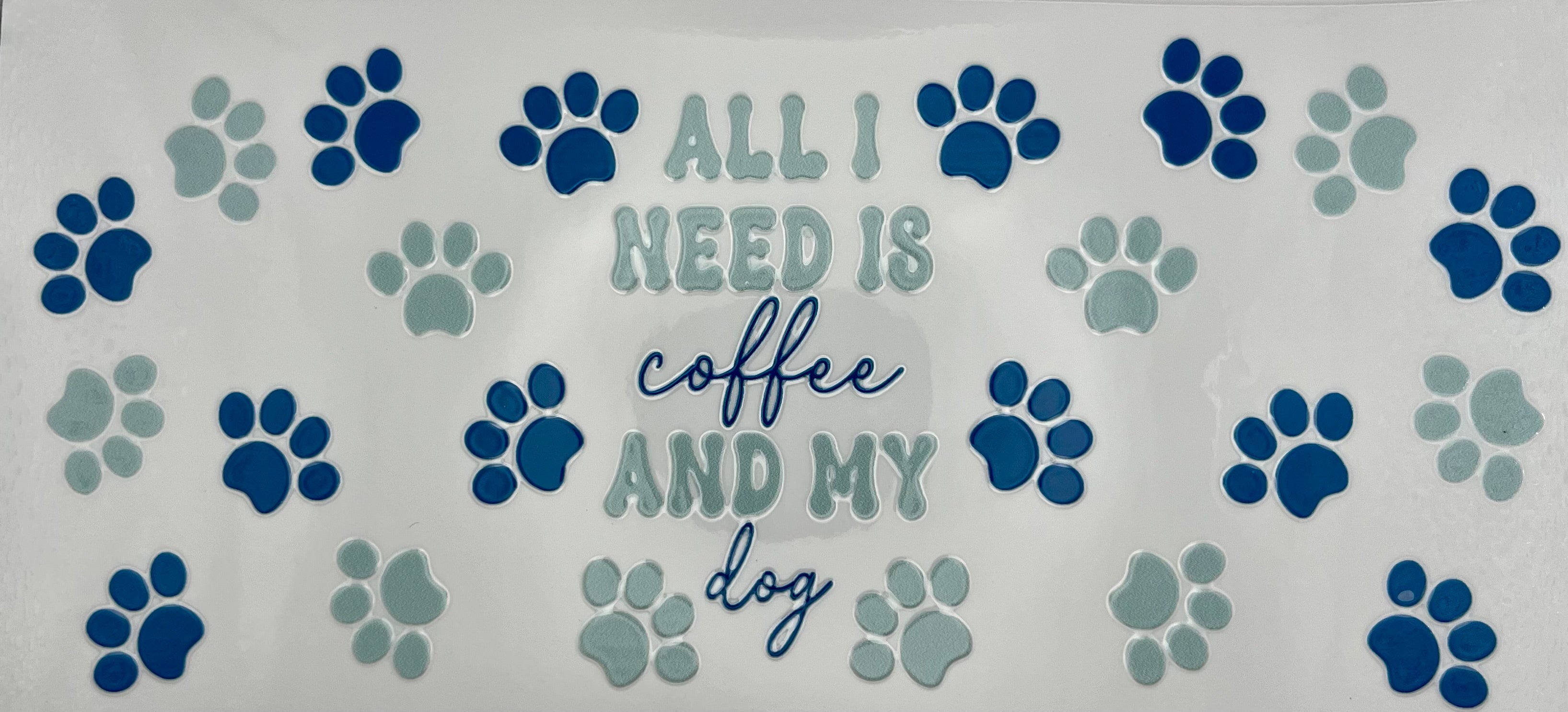 All I need is coffee and my dog